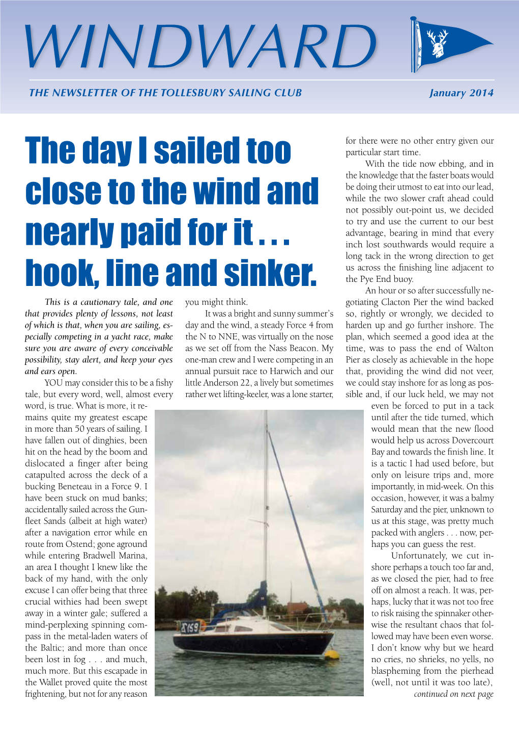 The Day I Sailed Too Close to the Wind and Nearly Paid for It . . . Hook, Line