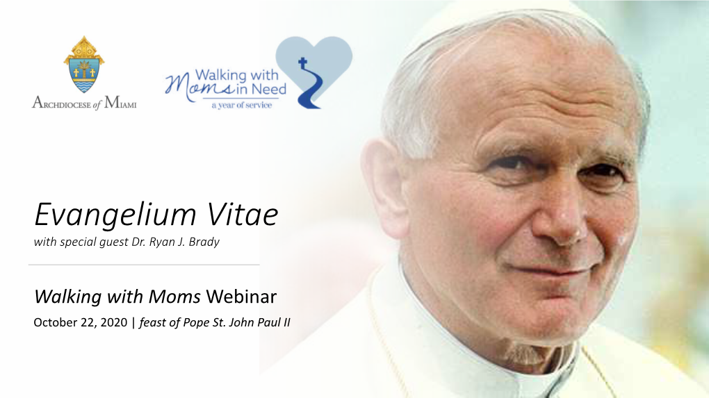 Evangelium Vitae with Special Guest Dr