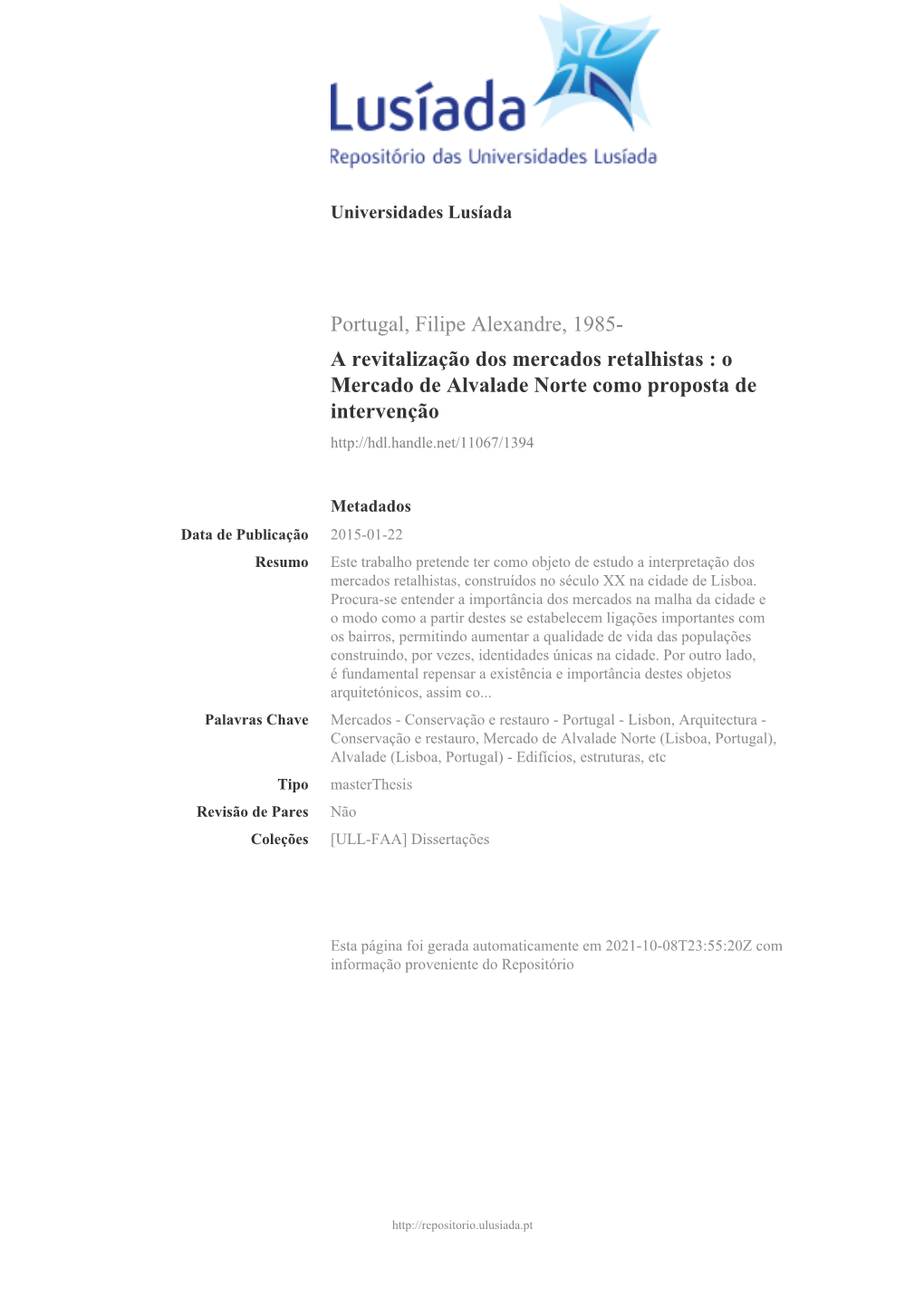 Portugal, Filipe Alexandre, 1985- a Revitalização Dos Mercados Retalhistas : O Mercado De Alvalade Norte Como Proposta De Intervenção