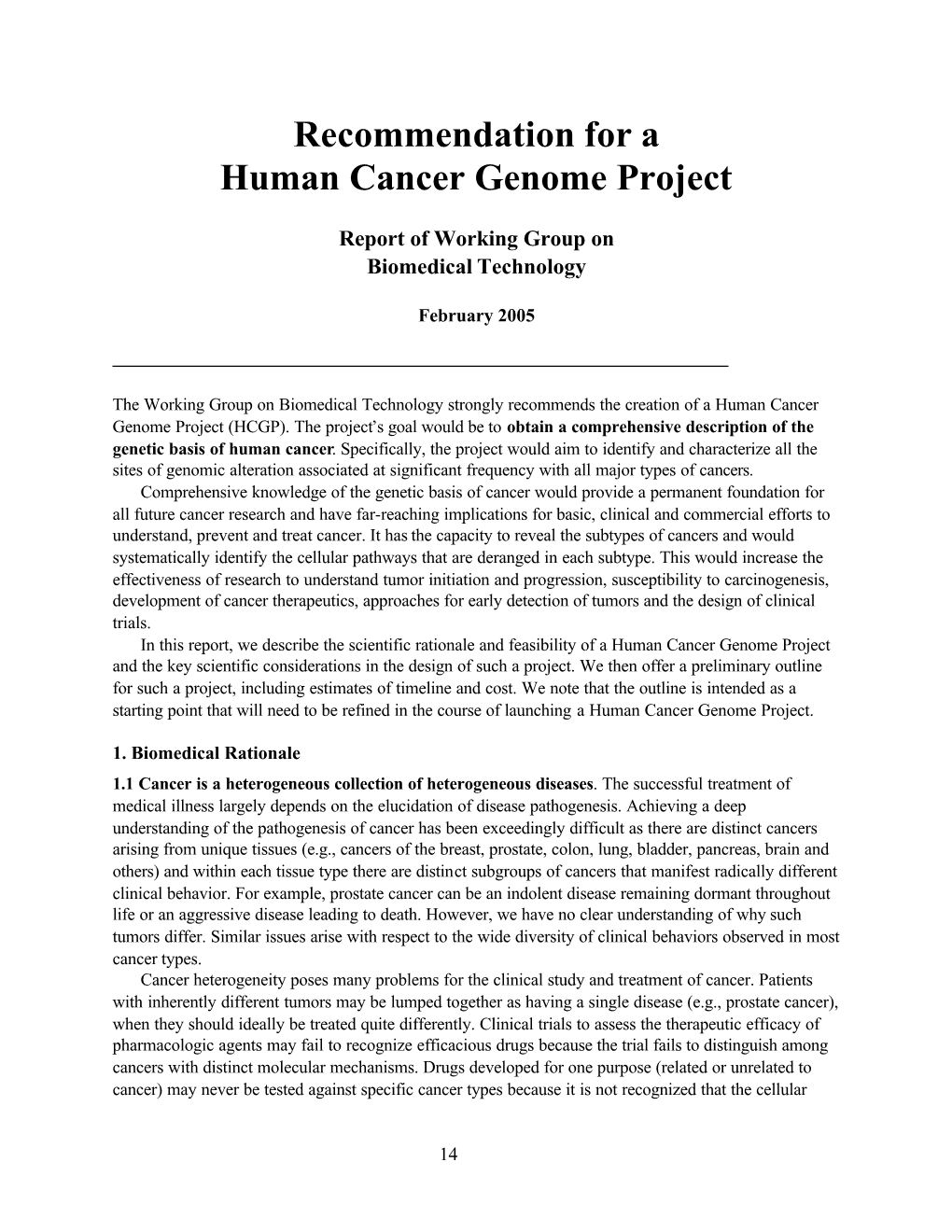 Recommendation for a Human Cancer Genome Project