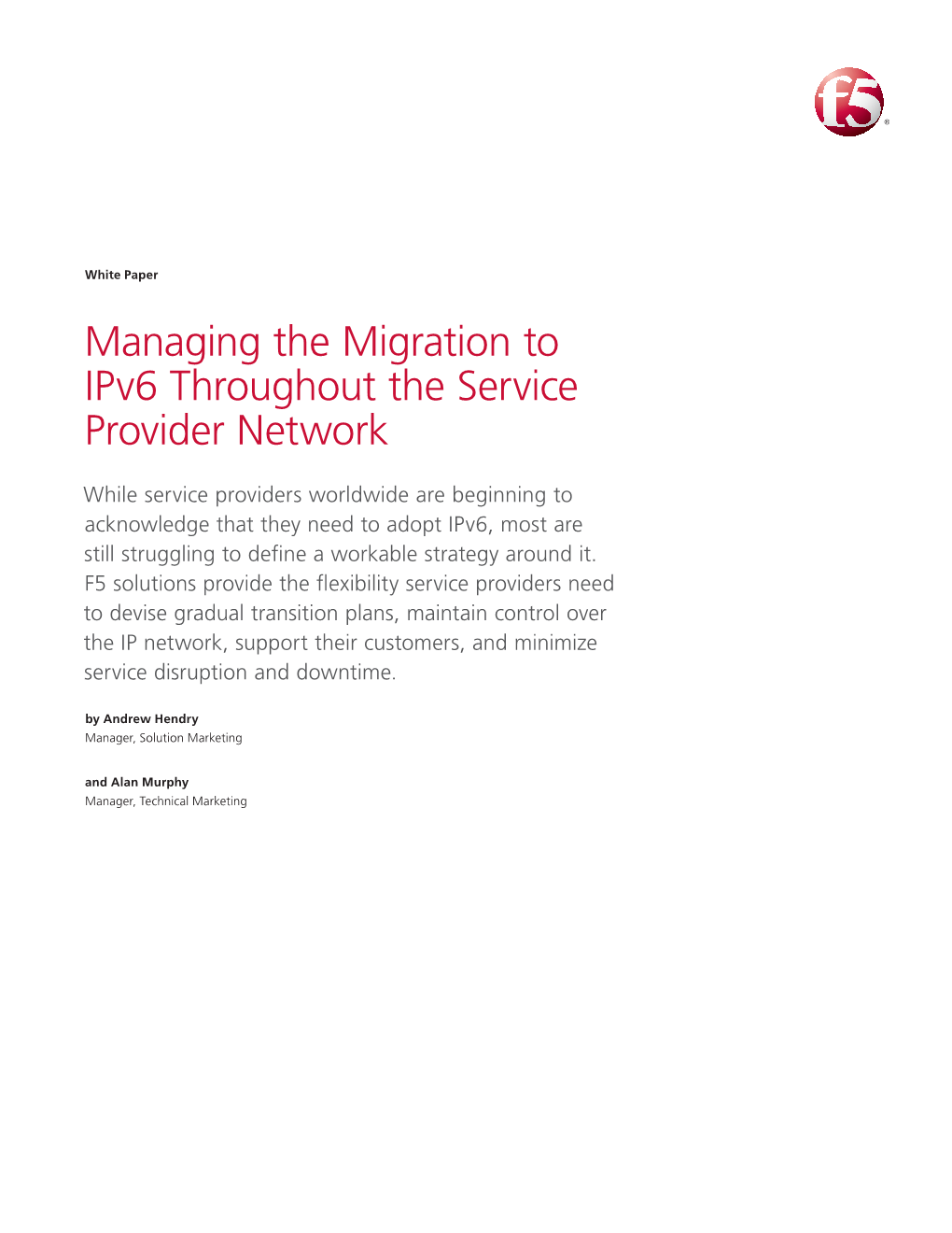 Managing the Migration to Ipv6 Throughout the Service Provider Network
