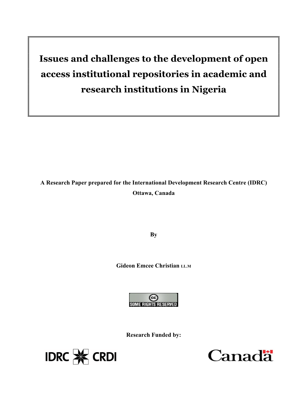 Issues and Challenges to the Development of Open Access Institutional Repositories in Academic and Research Institutions in Nigeria