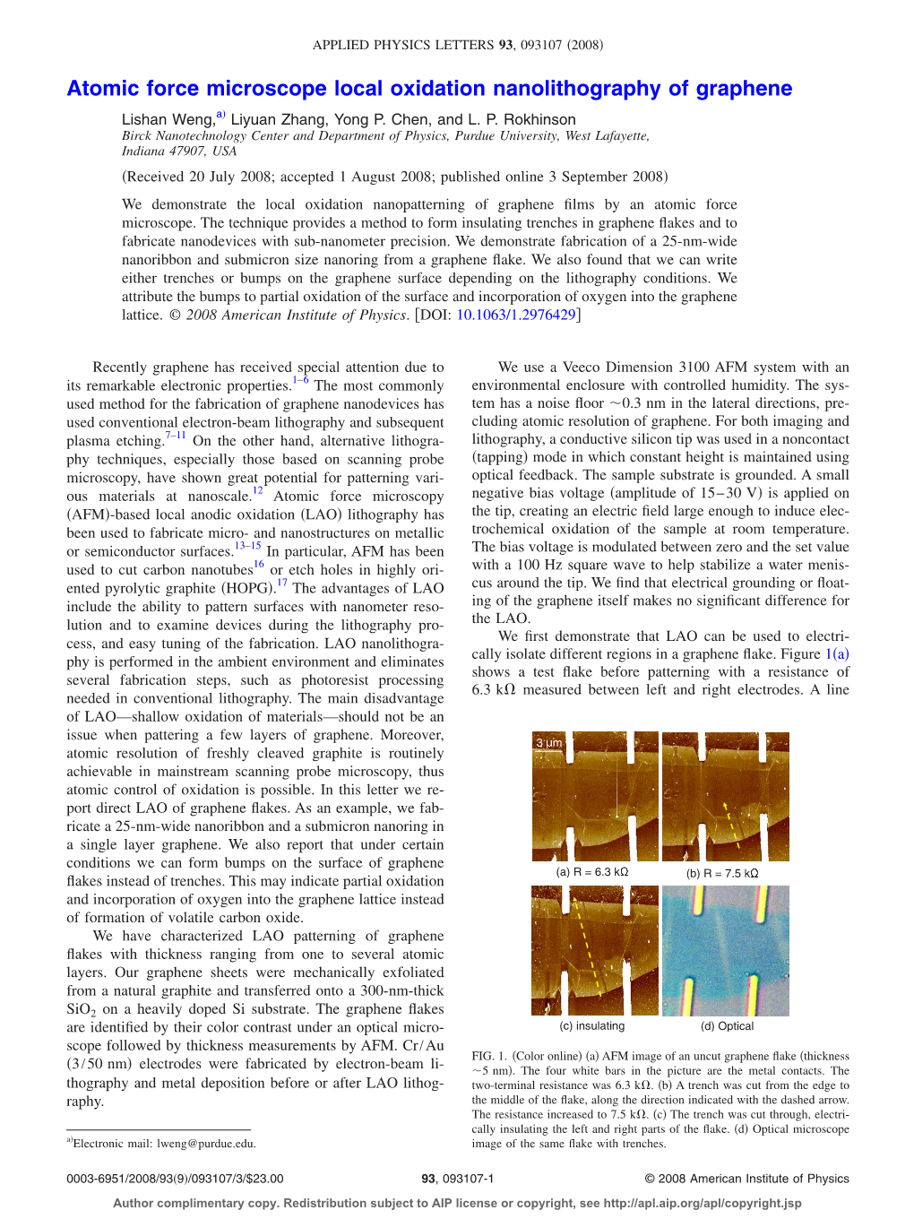 Atomic Force Microscope Local Oxidation Nanolithography of Graphene ͒ Lishan Weng,A Liyuan Zhang, Yong P