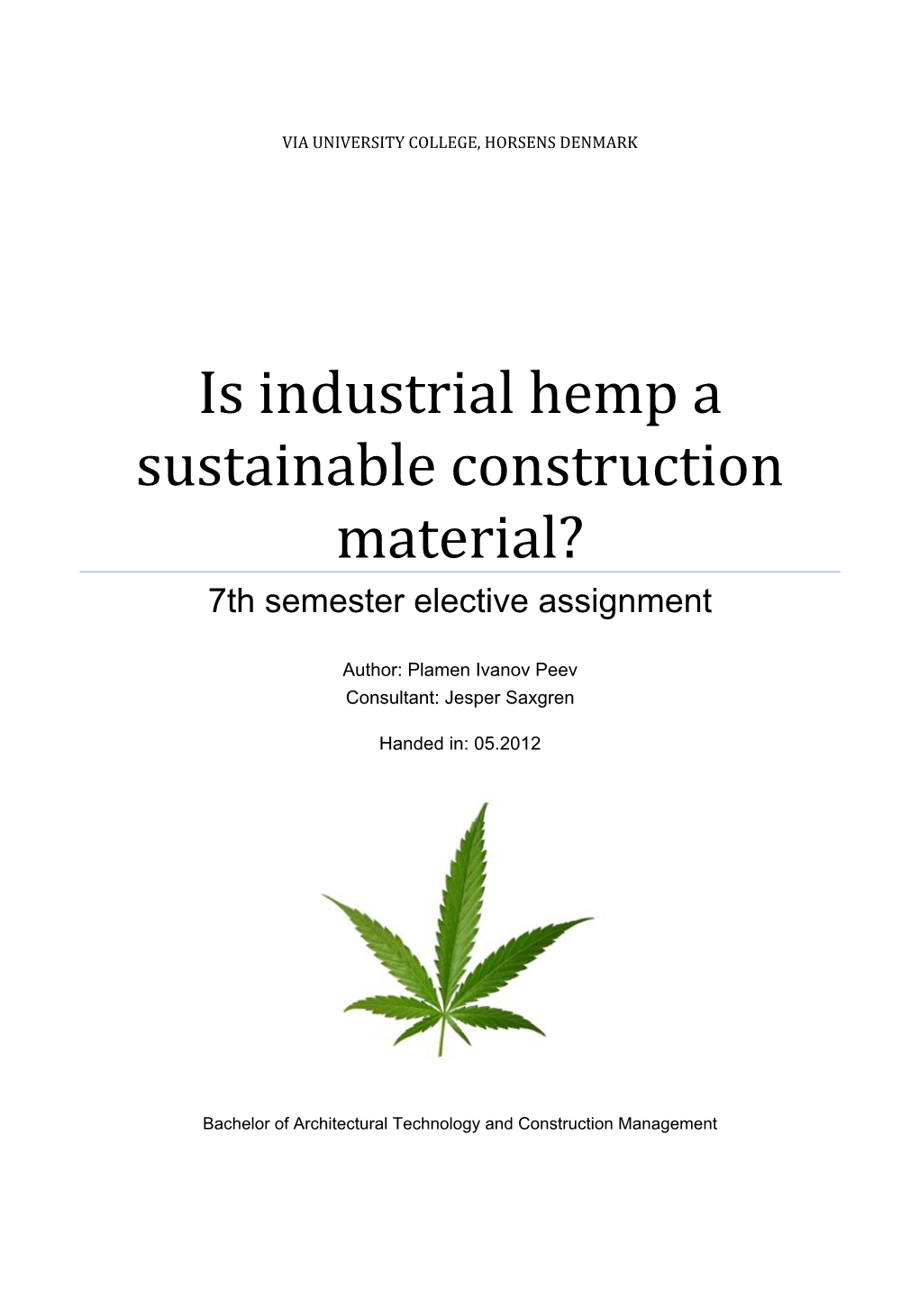 Is Industrial Hemp a Sustainable Construction Material? 7Th Semester Elective Assignment
