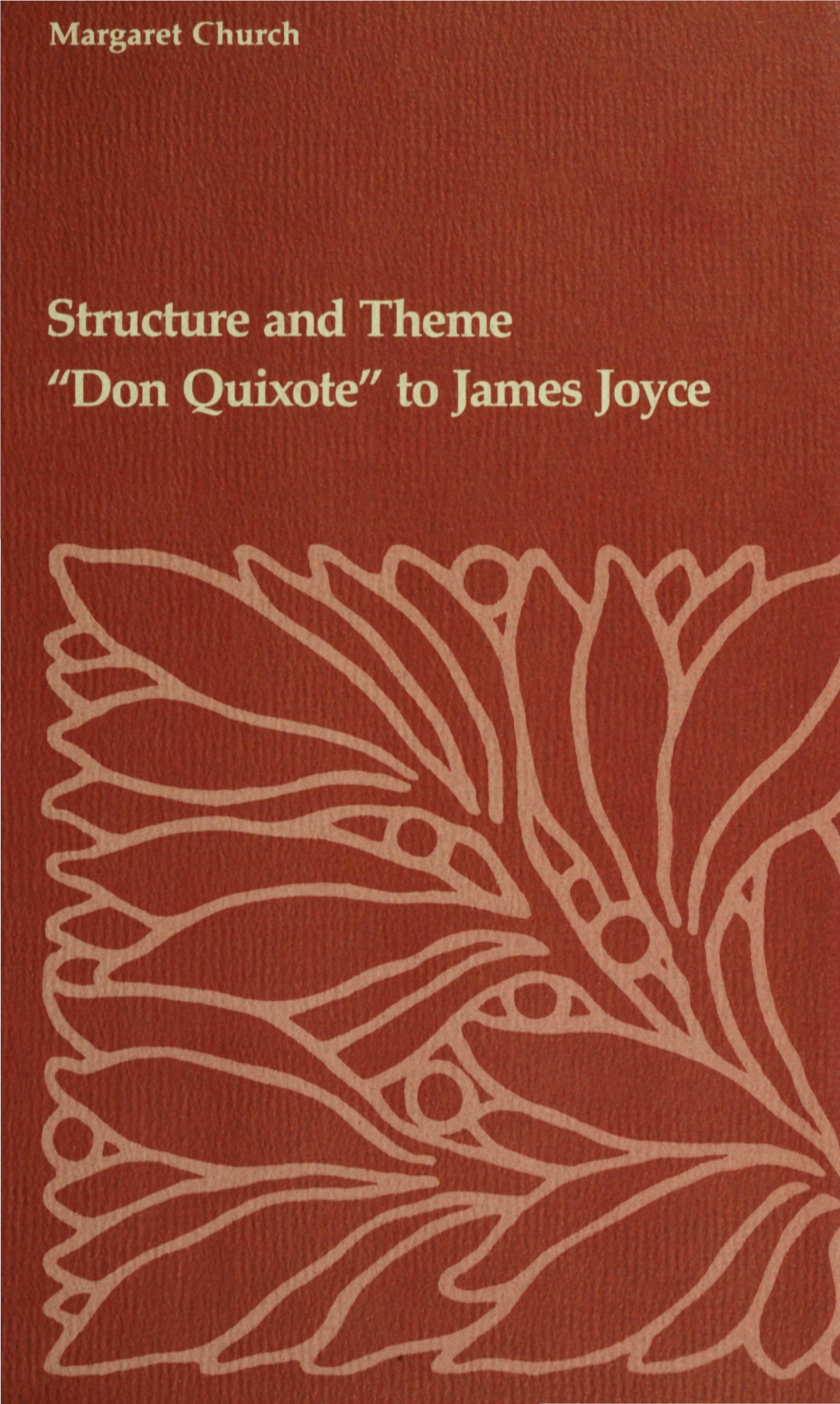 Structure and Theme "Don Quixote" to James Joyce $15.00