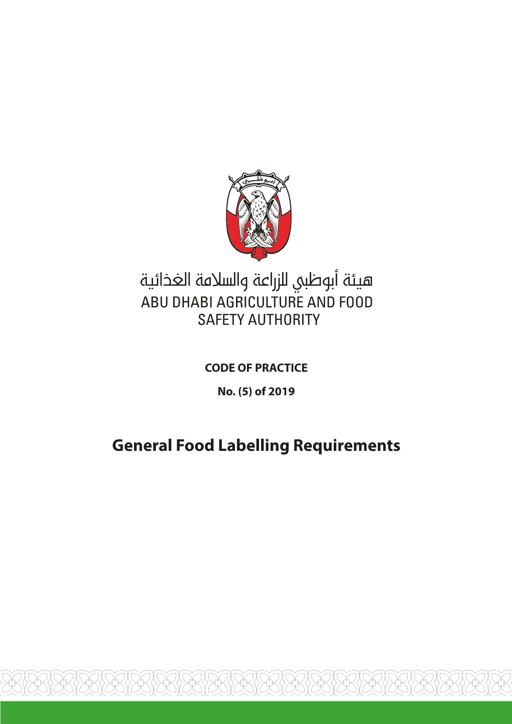 General Food Labelling Requirements GENERAL FOOD LABELLING REQUIREMENTS - Abu Dhabi Agriculture and Food Safety Authority