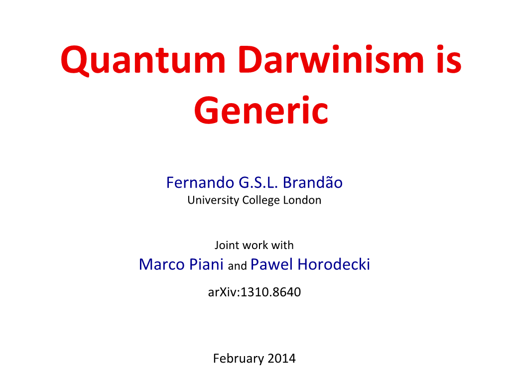 Quantum Darwinism Is Generic