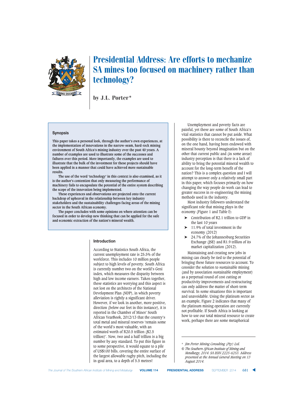 Presidential Address: Are Efforts to Mechanize SA Mines Too Focused on Machinery Rather Than Technology?