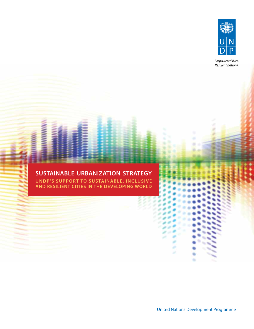 Sustainable Urbanization Strategy: UNDP