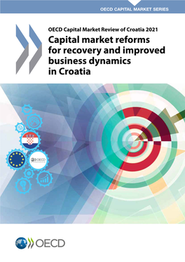 Capital Market Reforms for Recovery and Improved Business Dynamics in Croatia