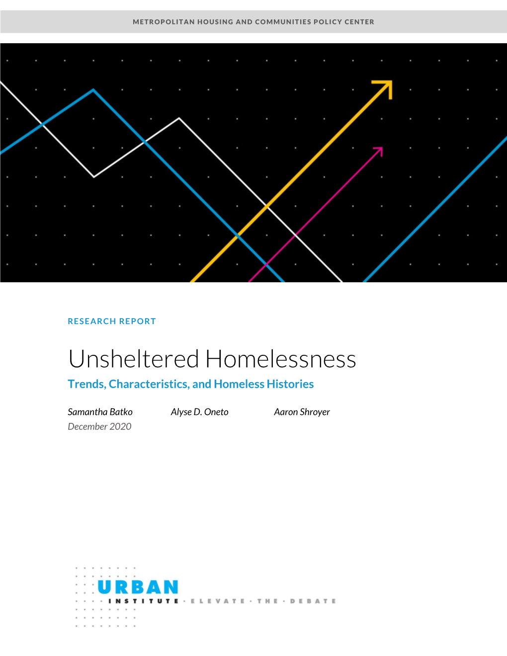 Unsheltered Homelessness Trends, Characteristics, and Homeless Histories
