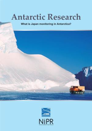 Antarctic Research What Is Japan Monitoring in Antarctica? State of Conservation in Antarctica