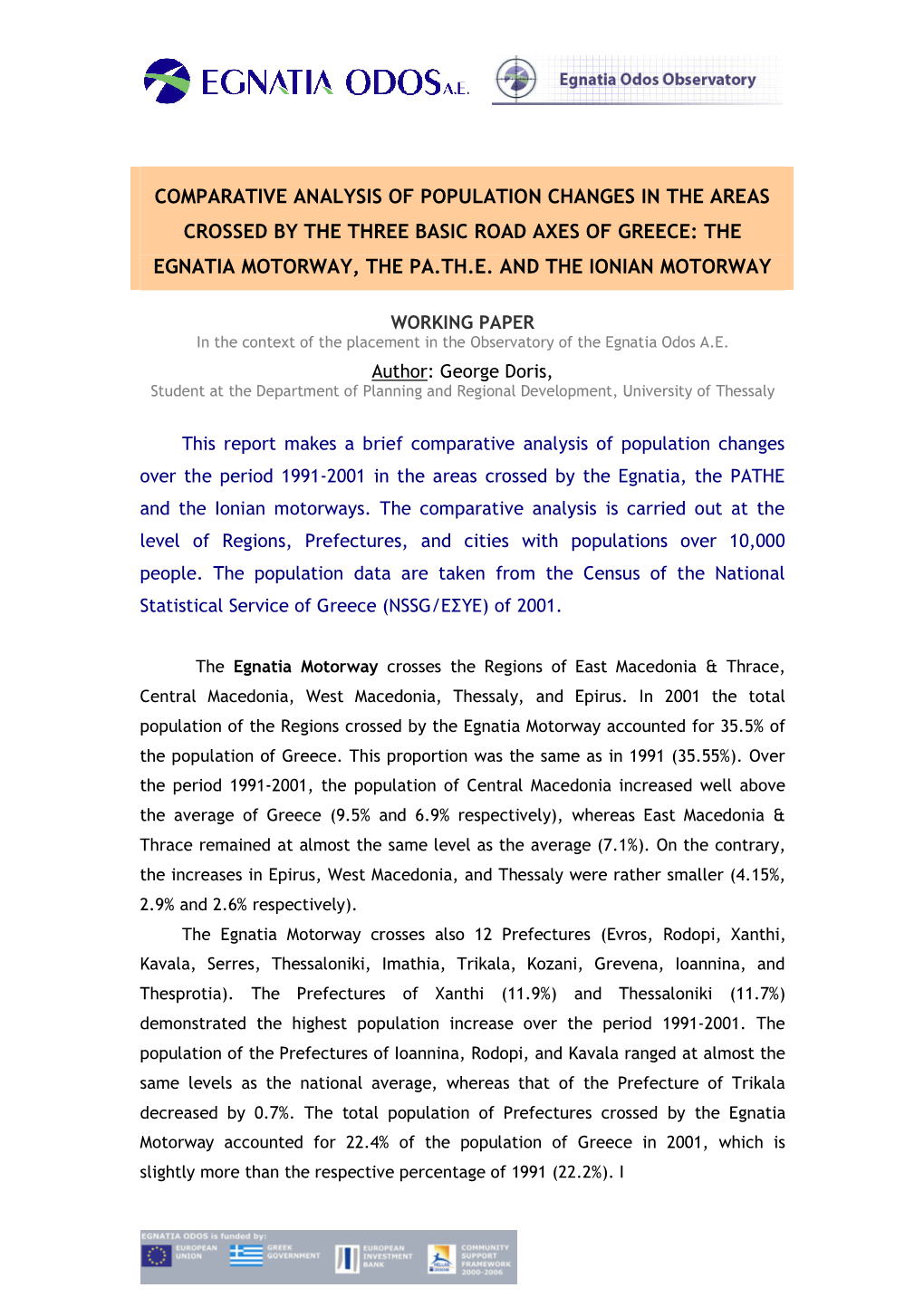 Comparative Analysis of Population Changes in the Areas Crossed by the Three Basic Road Axes of Greece: the Egnatia Motorway, the Pa.Th.E