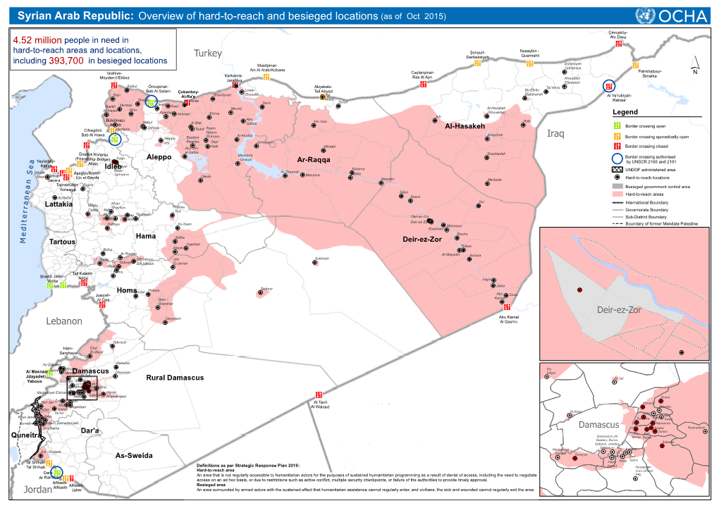 Syrian Arab Republic: Ove Rvie W of H a Rd-To-Re a Ch a Nd B E Sie G E D Loca Tions (A S of Oct 2015)