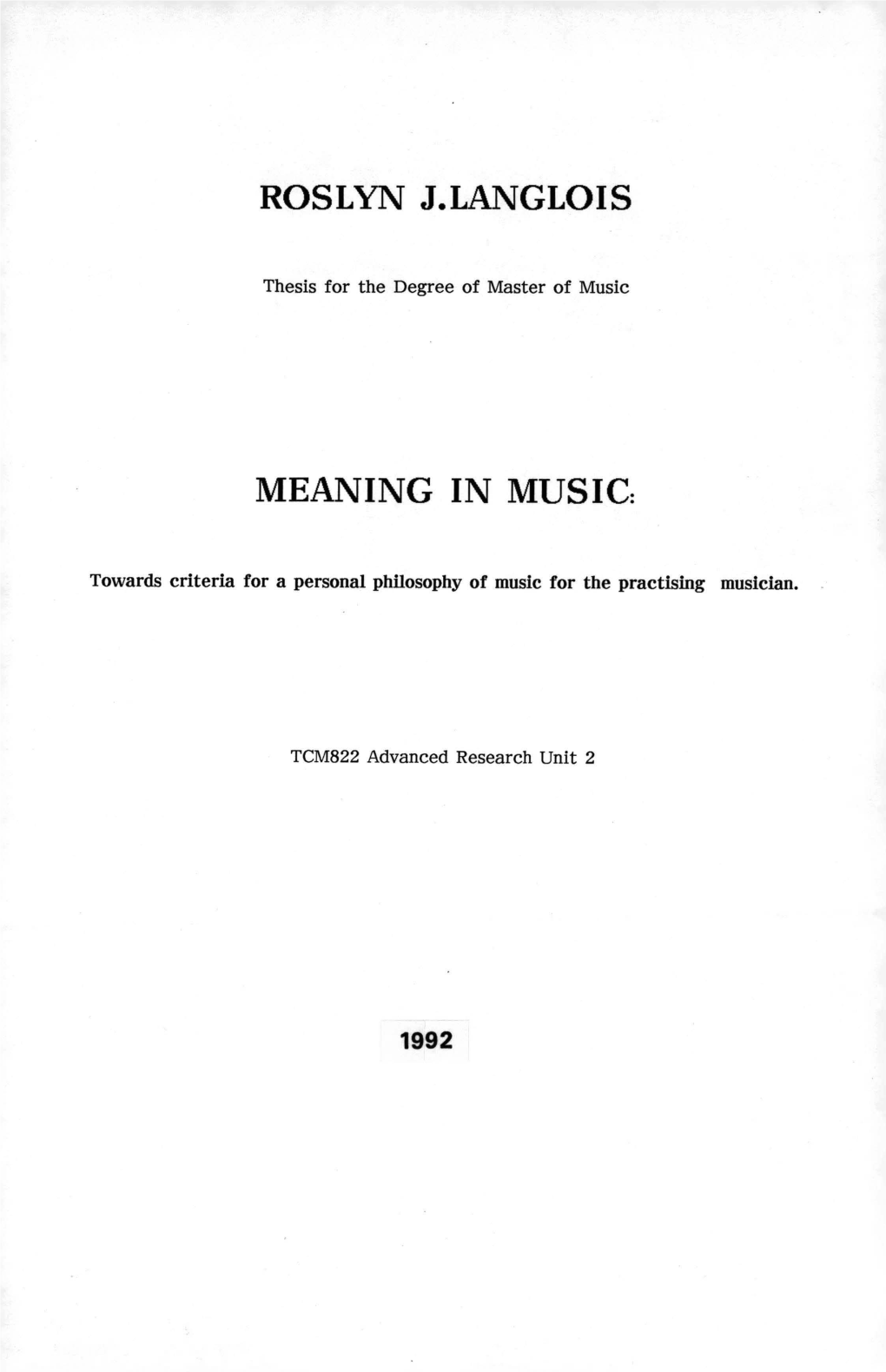 Meaning in Music : Towards Criteria for a Personal Philosophy of Music for the Practising Musician
