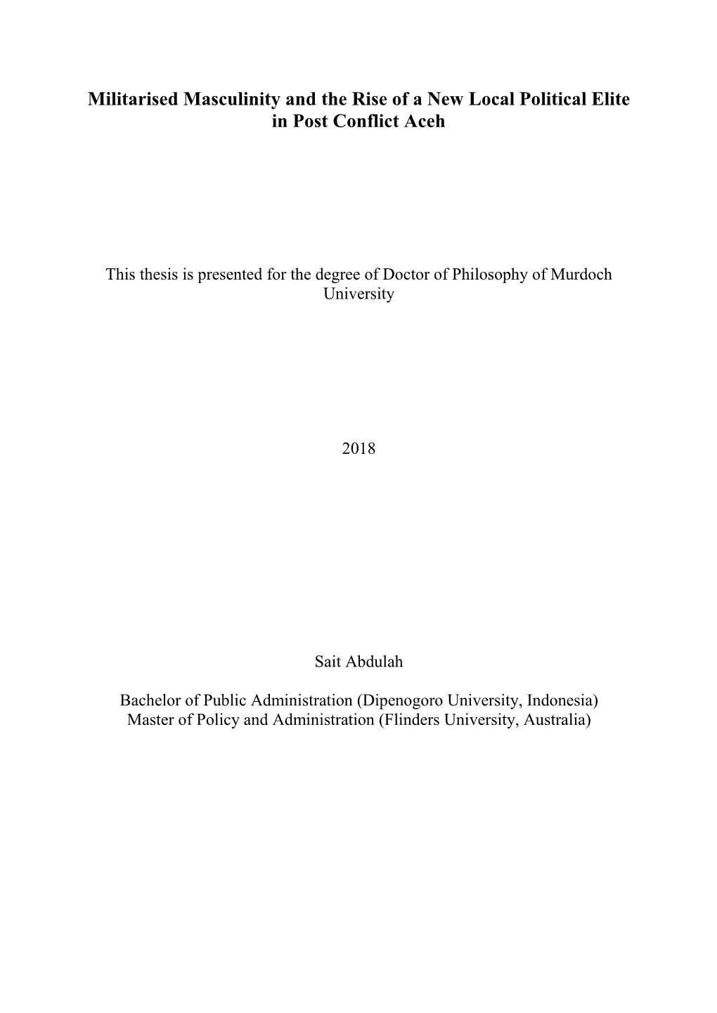 Militarised Masculinity and the Rise of a New Local Political Elite in Post Conflict Aceh