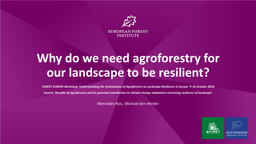 Why Do We Need Agroforestry for Our Landscape to Be Resilient?