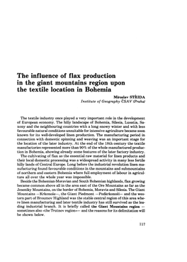 The Influence of Flax Production in the Giant Mountains Region Upon the Textile Location in Bohemia Miroslav STRIDA Institute of Geography Esa V (Praha)