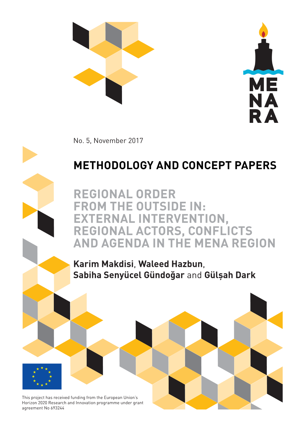 External Intervention, Regional Actors, Conflicts and Agenda in the Mena Region
