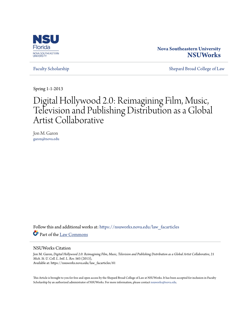 Digital Hollywood 2.0: Reimagining Film, Music, Television and Publishing Distribution As a Global Artist Collaborative Jon M