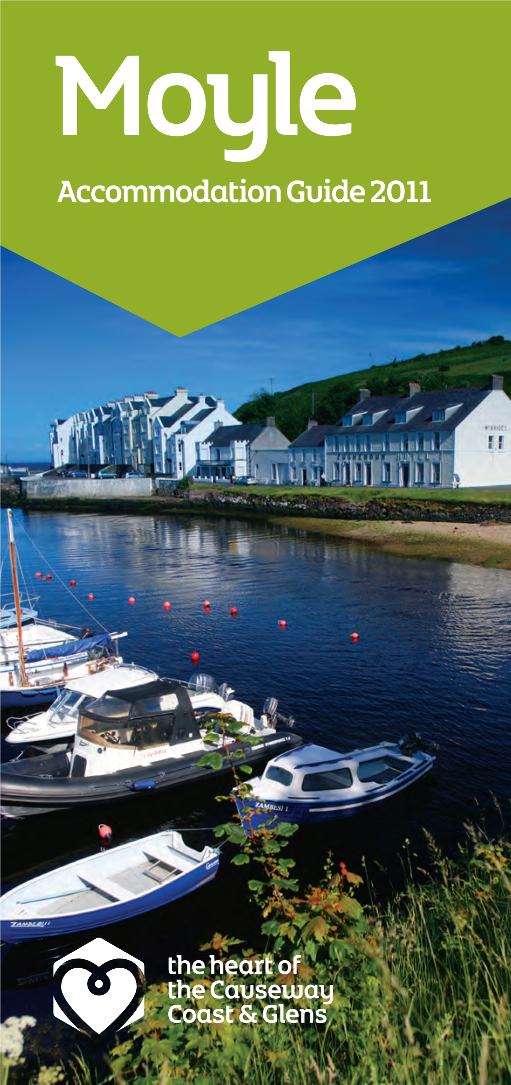 Accommodation Guide 2011 Welcome to the Moyle Accommodation Guide