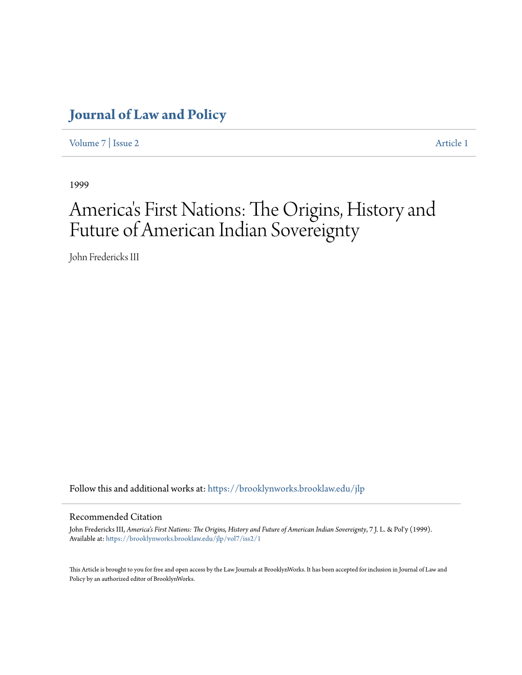 America's First Nations: the Origins, History and Future of American Indian Sovereignty John Fredericks III