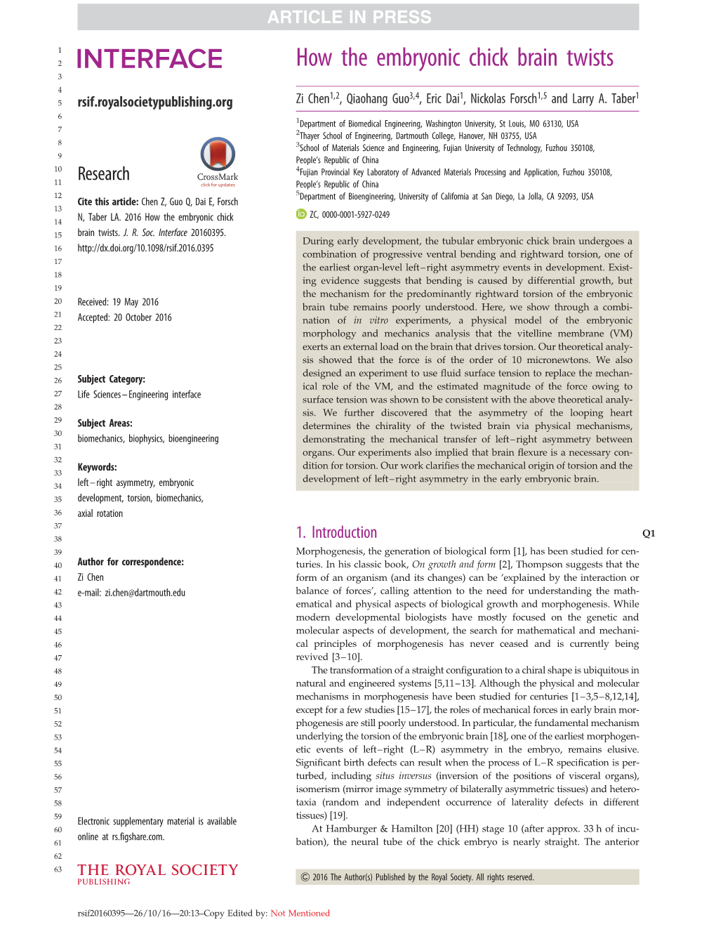 How the Embryonic Chick Brain Twists 3 4 1,2 3,4 1 1,5 1 5 Rsif.Royalsocietypublishing.Org Zi Chen , Qiaohang Guo , Eric Dai , Nickolas Forsch and Larry A