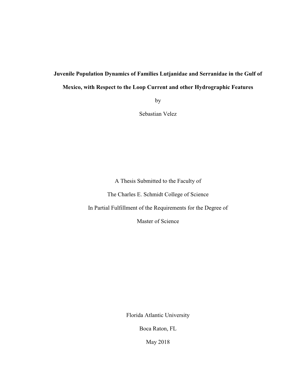 Juvenile Population Dynamics of Families Lutjanidae and Serranidae in the Gulf Of