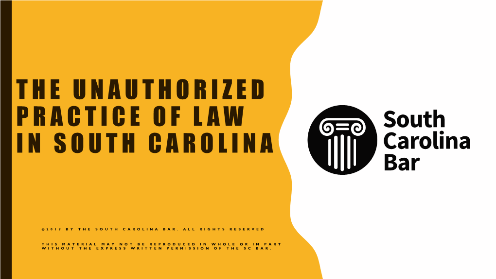 The Unauthorized Practice of Law in South Carolina