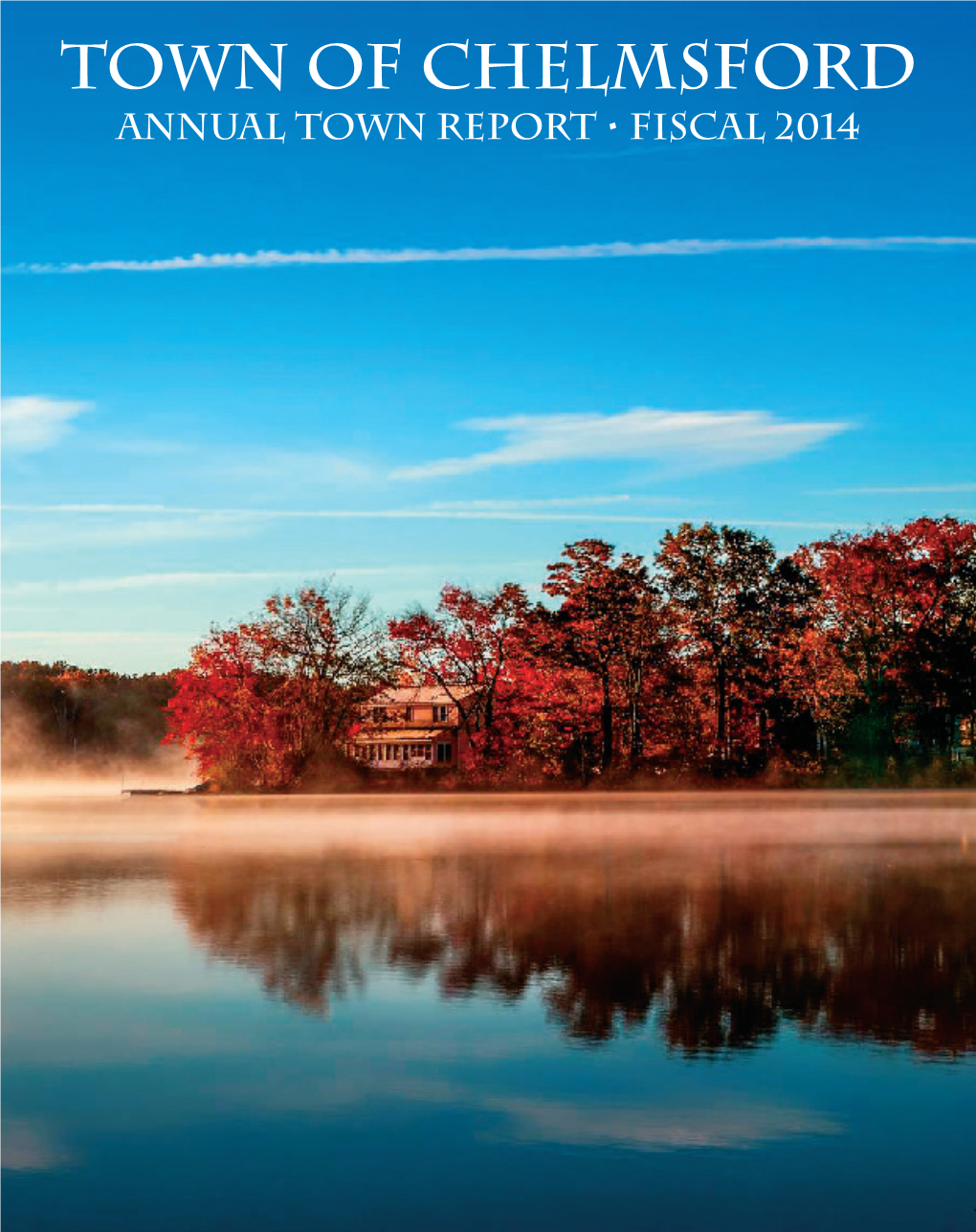 Annual Town Report • Fiscal 2014