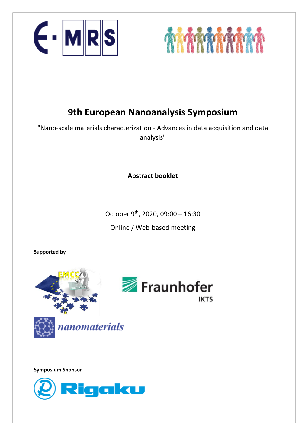 9Th European Nanoanalysis Symposium "Nano-Scale Materials Characterization - Advances in Data Acquisition and Data Analysis"