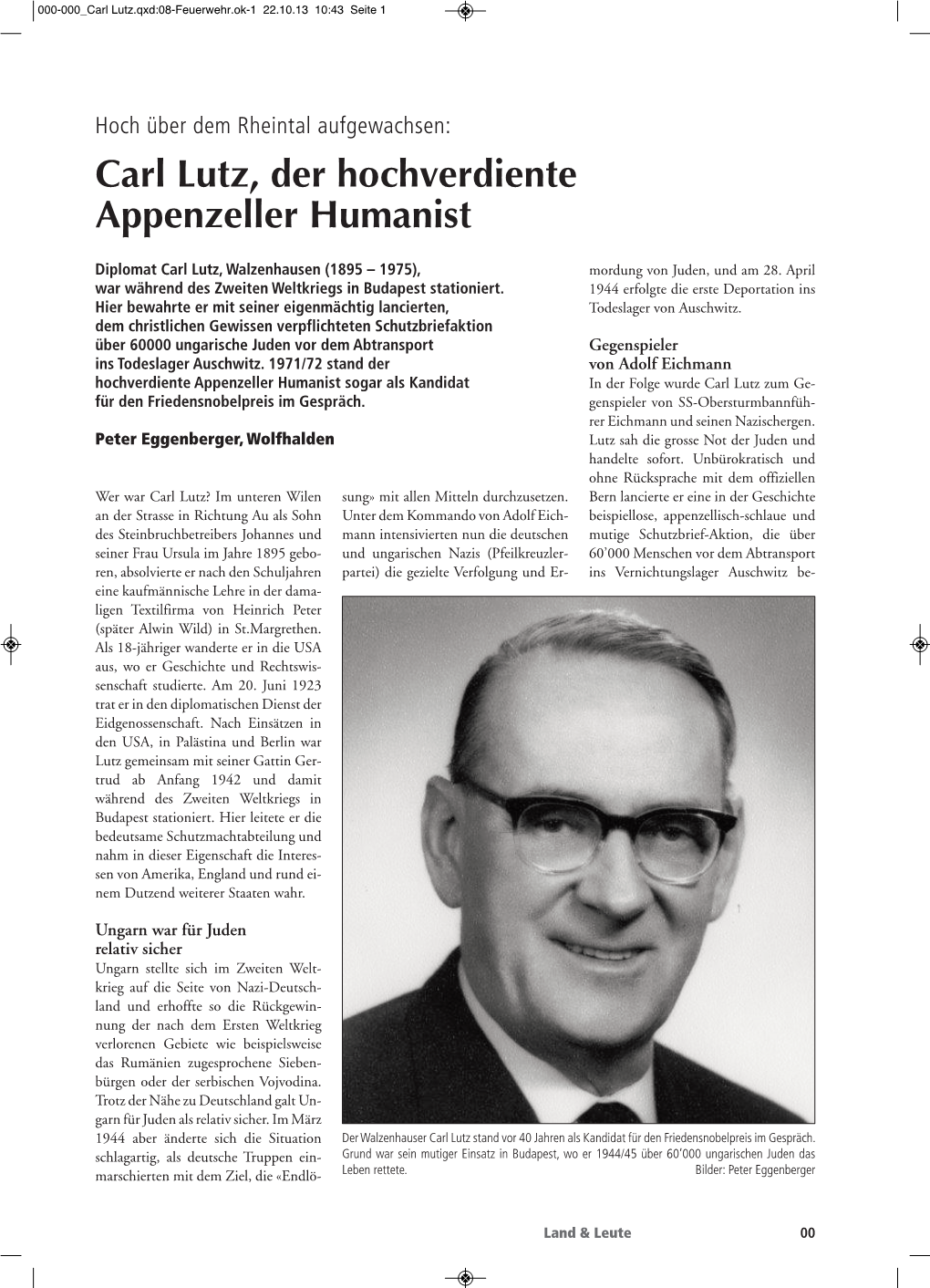 Carl Lutz, Der Hochverdiente Appenzeller Humanist