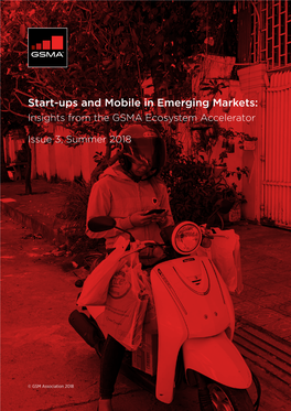Start-Ups and Mobile in Emerging Markets: Insights from the GSMA Ecosystem Accelerator