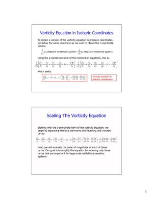 Scaling the Vorticity Equation