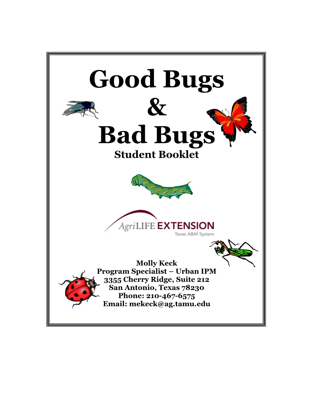 Good Bugs & Bad Bugs