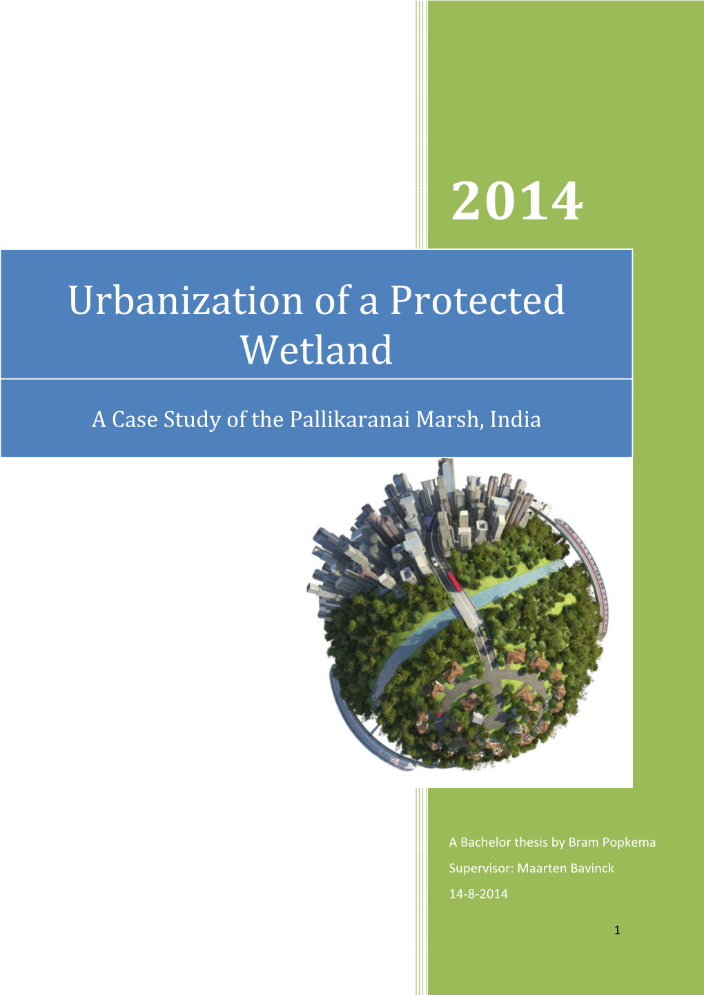 Urbanization of a Protected Wetland