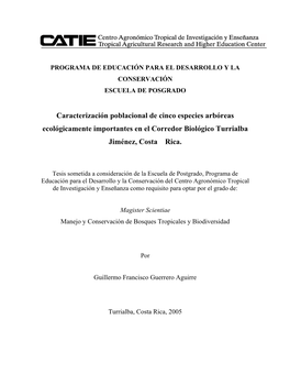 Caracterización Poblacional De Cinco Especies Arbóreas Ecológicamente Importantes En El Corredor Biológico Turrialba Jiménez, Costa Rica