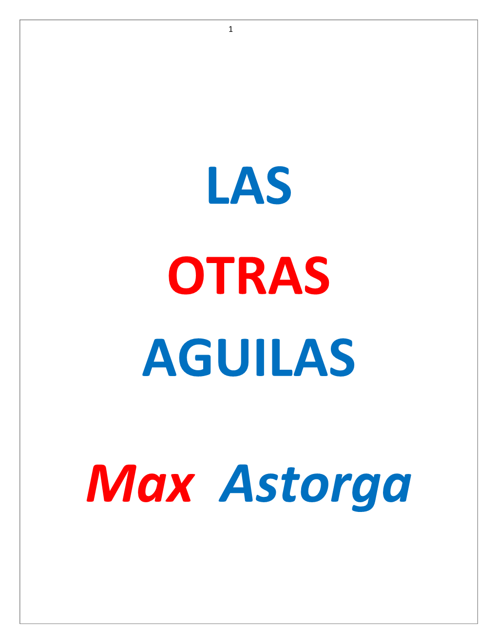 LAS OTRAS AGUILAS 1ª Parte