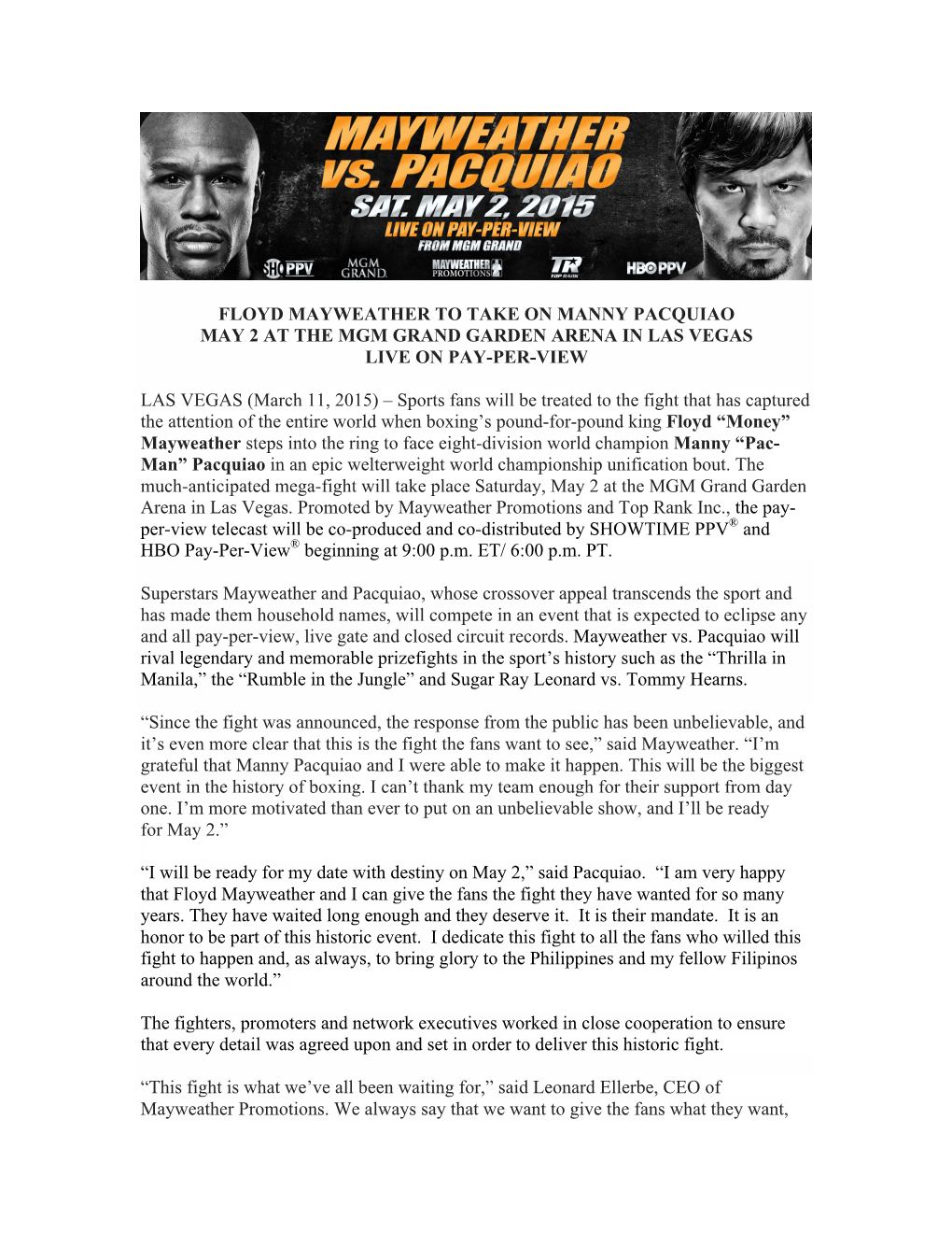 Floyd Mayweather to Take on Manny Pacquiao May 2 at the Mgm Grand Garden Arena in Las Vegas Live on Pay-Per-View