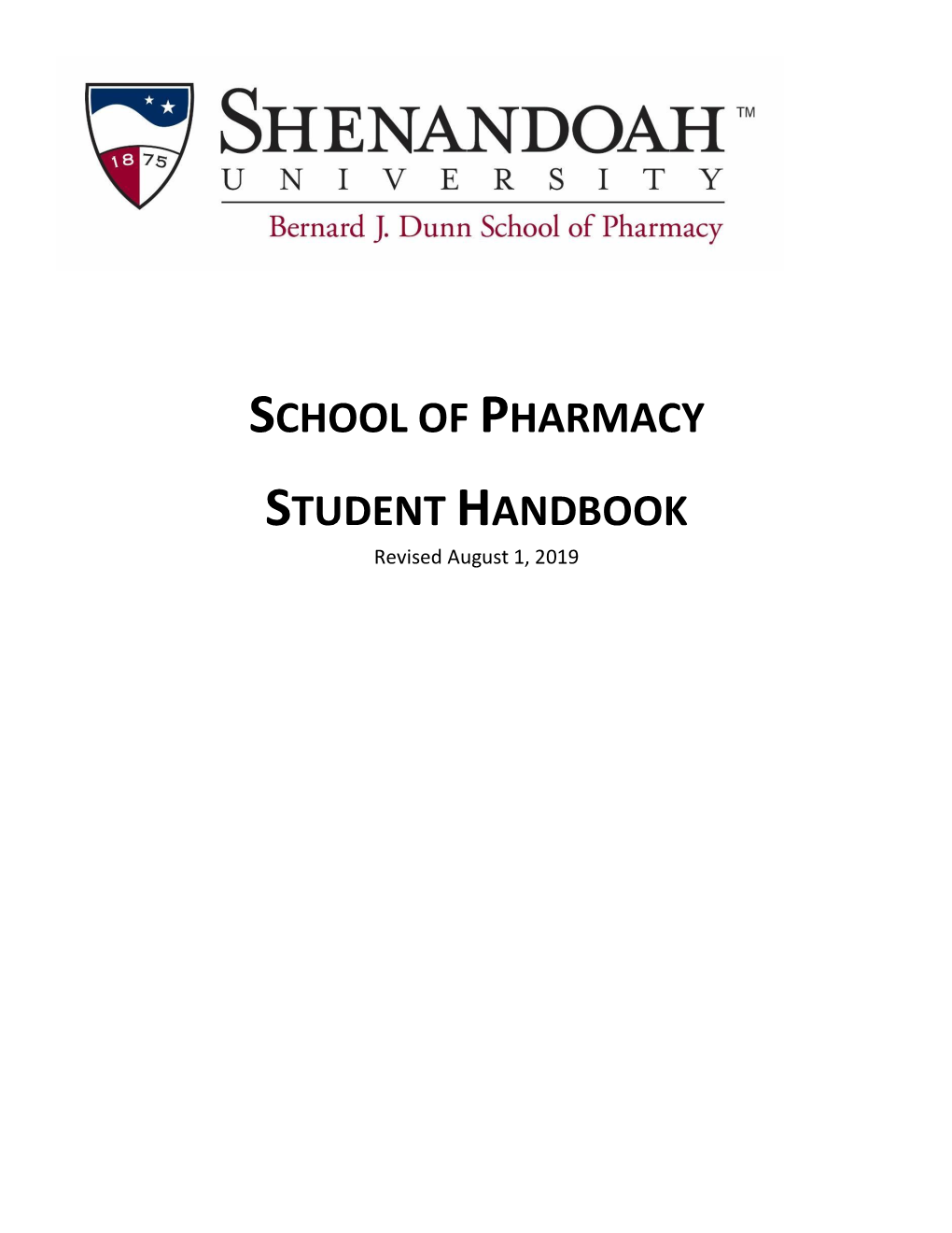 SCHOOL of PHARMACY STUDENT HANDBOOK Revised August 1, 2019