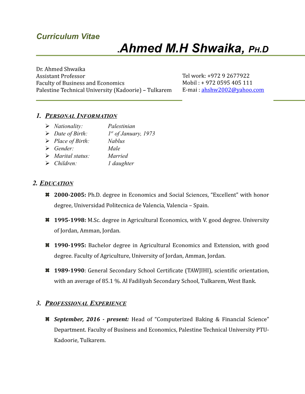Ahmed M.H Shwaika, PH.D