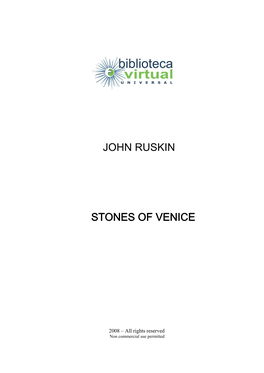John Ruskin Stones of Venice