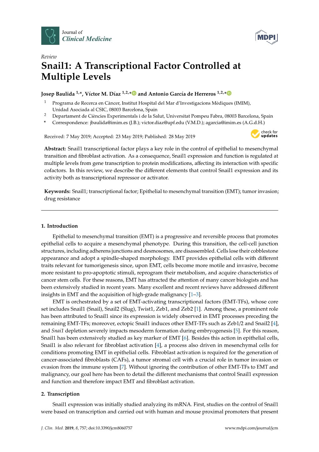 Snail1: a Transcriptional Factor Controlled at Multiple Levels