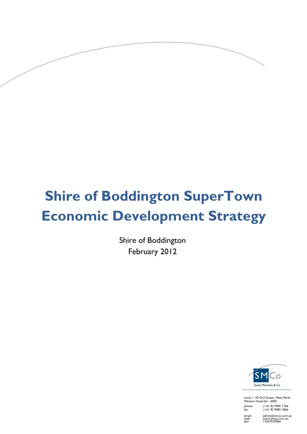 Shire of Boddington Supertown Economic Development Strategy