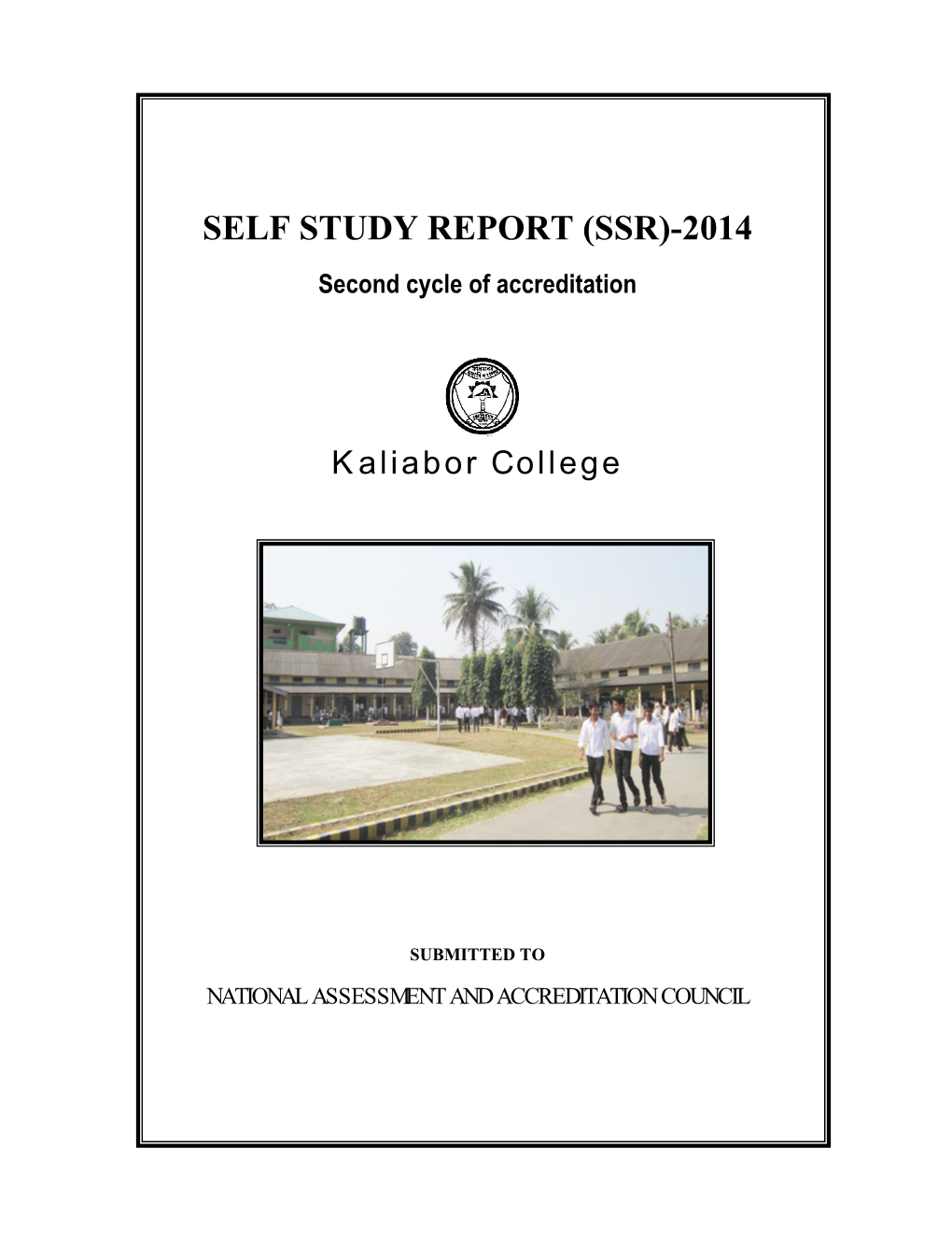 SELF STUDY REPORT (SSR)-2014 Second Cycle of Accreditation