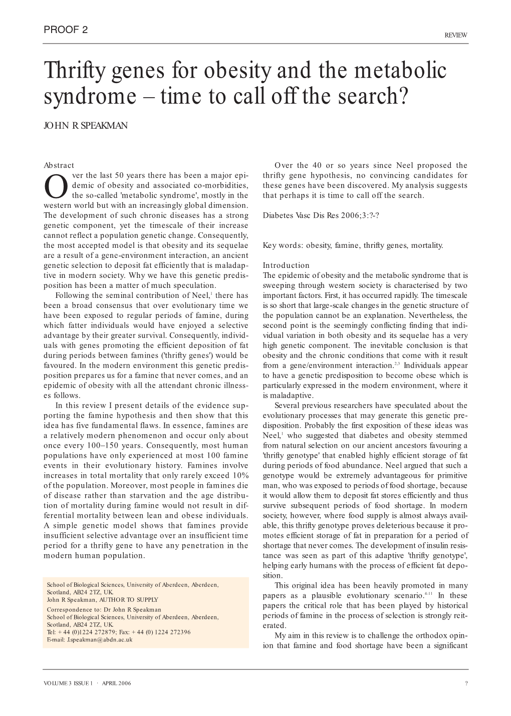 Thrifty Genes for Obesity and the Metabolic Syndrome – Time to Call Off the Search?