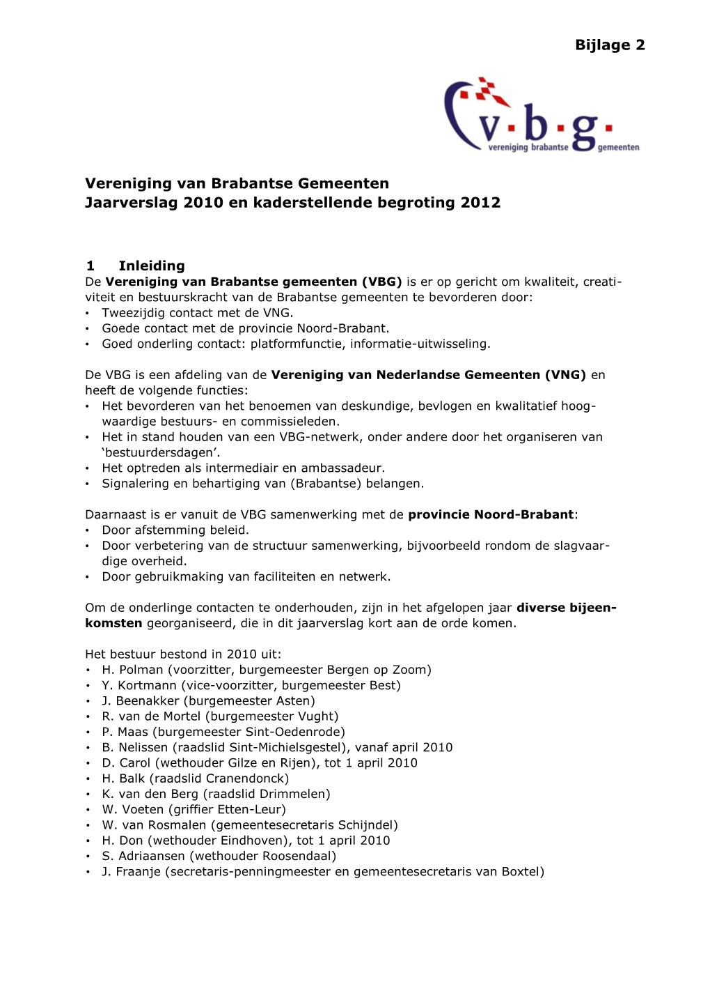 Vereniging Van Brabantse Gemeenten Jaarverslag 2010 En Kaderstellende Begroting 2012