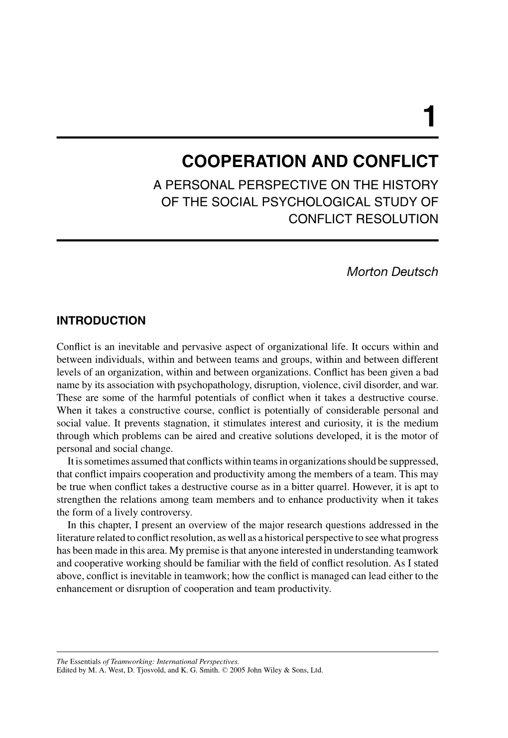 Cooperation and Conflict a Personal Perspective on the History of the Social Psychological Study of Conflict Resolution