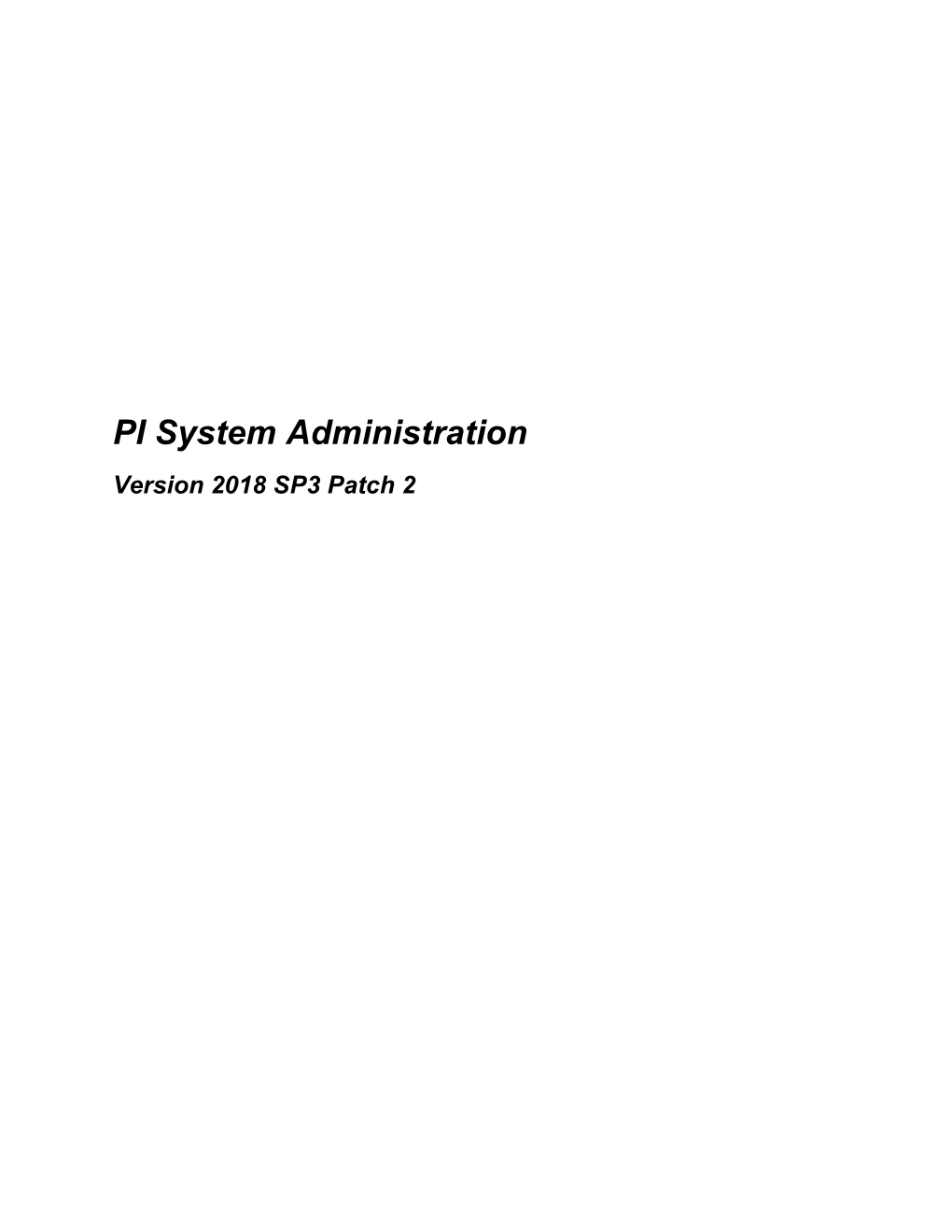 PI System Administration Version 2018 SP3 Patch 3 2021