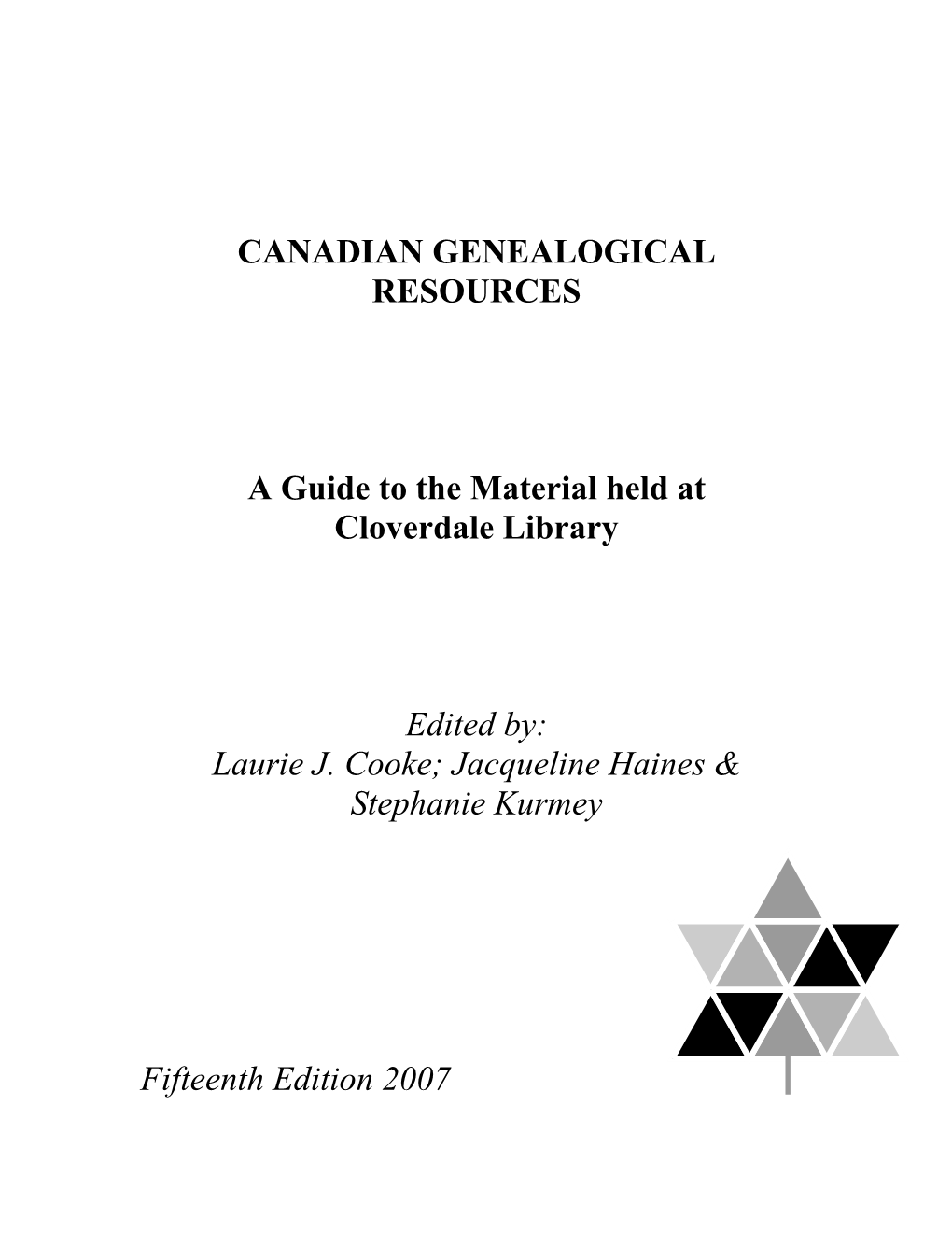 CANADIAN GENEALOGICAL RESOURCES a Guide to The